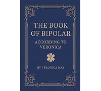 The Book of Bipolar According to Veronica