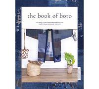 The Book of Boro: Techniques and Patterns Inspired by Traditional Japanese