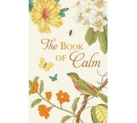 The Book of Calm Mindfulness, Meditation, Breathing Technique (Copertina rigida)