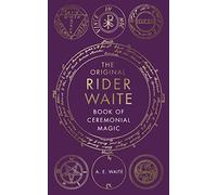 A.E. Waite The Book Of Ceremonial Magic (Copertina rigida)