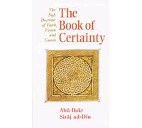 Abu Bakr Siraj ad-Din The Book of Certainty (Tascabile)