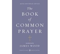 James Wood The Book of Common Prayer (Penguin Classics Deluxe Editio (Tascabile)