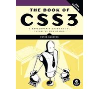 The Book of CSS3, 2nd Edition: A Developer's Guide to the Future of Web Design