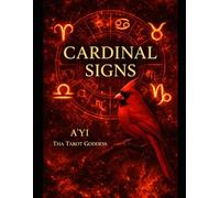 THE BOOK OF DECANS VOL.1.5 CARDINAL POWER: DECODE YOUR ENERGY, PURPOSE & PERSONALITY BY DECAN