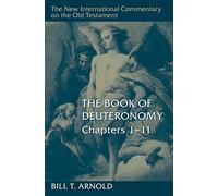 The Book of Deuteronomy: Chapters 1-11: Chapters 1-11