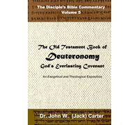 The Book of Deuteronomy: God's Everlasting Covenant