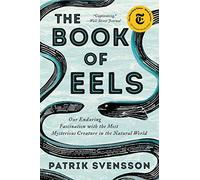 Patrik Svensson The Book of Eels (Tascabile)