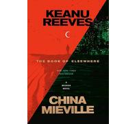 Keanu Reeves China Miéville The Book of Elsewhere (Tascabile)