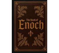 The Book of Enoch: A Lost Sacred Text from the Ancient World (Masonic library)