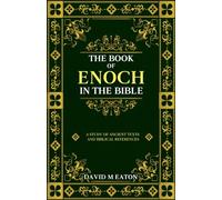 The Book of Enoch in the Bible: Book of Enoch Bible Study Exploring Ancient Texts and Biblical References