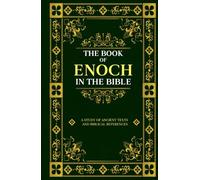 The Book of Enoch in the Bible: Book of Enoch Bible Study Exploring Ancient Texts and Biblical References