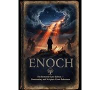 The Book of Enoch: Restored Name Edition With Commentary and Scripture Cross-References