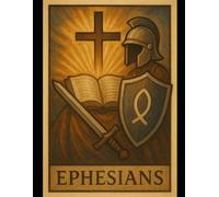 The Book of Ephesians: A Young Adult Bible Study