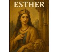 The Book of Esther: A Young Adult Bible Study