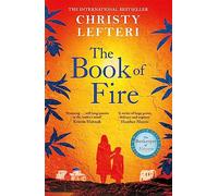 The Book of Fire: The moving, captivating and unmissable new novel from the author of THE BEEKEEPER OF ALEPPO
