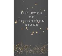 The Book of Forgotten Stars: A Lore Novella for the Spestella Cycle