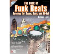 The Book of Funk Beats: Grooves for Snare, Bass, and Hi-hat