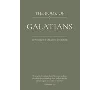 The Book of Galatians: An Expository Sermon Journal for Verse-by-Verse Preaching