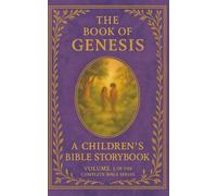 The Book of Genesis: A Children’s Bible Storybook