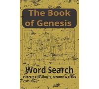 The Book of Genesis Word Search: 50+ Bible Puzzles for Adults and Teens to Grow in Scripture Knowledge