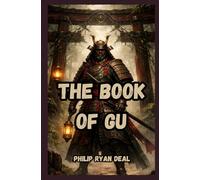 The Book Of Gu: A Practitioner's Guide to Afro-Indigenous Futurism