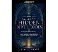 The Book of Hidden Birth Codes
