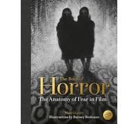 The Book of Horror: The Anatomy of Fear in Film, updated edition