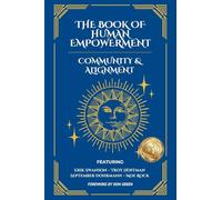 The Book of Human Empowerment - Community & Alignment