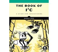 The Book of I²C: A Guide for Adventurers