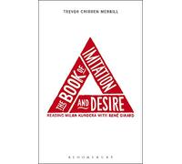 The Book of Imitation and Desire: Reading Milan Kundera with Rene Girard