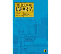 The Book of Jakarta: A City in Short Fiction