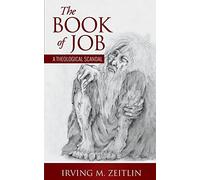 The Book of Job: A Theological Scandal