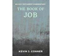 The Book of Job: An Old Testament Commentary