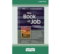 The Book of Job: Annotated & Explained (16pt Large Print Edition)