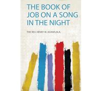 The Book of Job on a Song in the Night