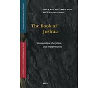 The Book of Joshua: Composition, Reception, and Interpretation