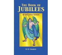 The Book of Jubilees by R H Charles