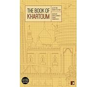 The Book of Khartoum: A City in Short Fiction
