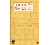 The Book of Khartoum: A City in Short Fiction