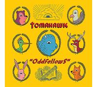 Tomahawk - Oddfellows