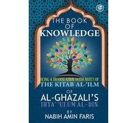 The Book of Knowledge - Al-Ghazzali Imam