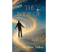 The Book Of Kobi: A Time-Travel Journey Through THE BOOK OF Tobit