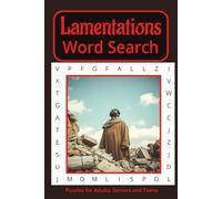The Book of Lamentations Word Search Puzzle Book: A Word search Bible game with easy to read print that’s all about the Book of Lamentations, I 6x9 ... for Vacations, Holidays and Free Times