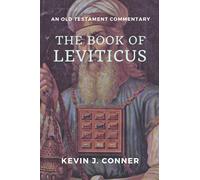 The Book of Leviticus: An Old Testament Commentary