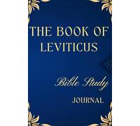 The Book of Leviticus Bible Study Journal: 6 x 9" Lined 120 page Blank Old Testament Pentateuch Notebook