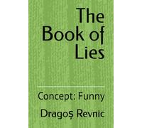 The Book of Lies: Concept: Funny