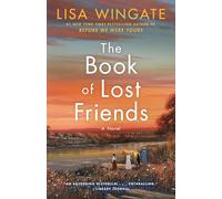 The Book of Lost Friends: A Novel