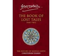 The Book of Lost Tales 2 (The History of Middle-earth, Book 2) [Lingua inglese]: J.R.R. Tolkien & Christopher Tolkien