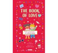 THE BOOK OF LOVE. 100 MODI PER DIRE TI VOGLIO BENE. EDIZ. A COLORI - MURROWS