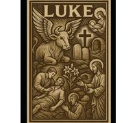 The Book of Luke: A Young Adult Focused Bible Study